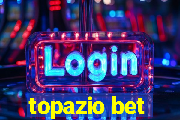 topazio bet